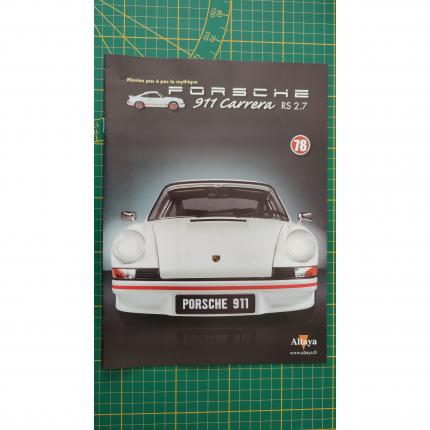 Fascicule seul sans pièce n°78 pièce détachée Porsche 911 Carrera RS 2.7 1/8 1/8ème Altaya #B37